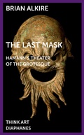 Cover: The Last Mask - Diaphanes