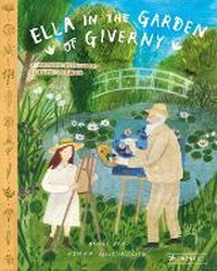 Abbildung von: Ella in the Garden of Giverny - Prestel