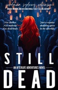 Cover: Still Dead (An Afterlife Adventures Novel, #4) - Jordaina Sydney Robinson