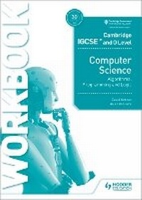 Abbildung von: Cambridge IGCSE and O Level Computer Science Algorithms, Programming and Logic Workbook - Hodder Education