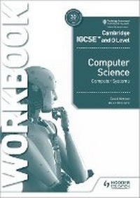 Abbildung von: Cambridge IGCSE and O Level Computer Science Computer Systems Workbook - Hodder Education