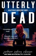Cover: Utterly Dead (An Afterlife Adventures Novel, #5) - Jordaina Sydney Robinson