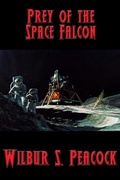 Cover: Prey of the Space Falcon - Positronic Publishing