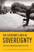 Cover: The Everyday Lives of Sovereignty - Cornell University Press