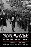 Cover: Manpower and the Armies of the British Empire in the Two World Wars - Cornell University Press