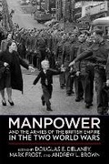 Cover: Manpower and the Armies of the British Empire in the Two World Wars - Cornell University Press