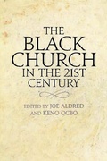 Cover: The Black Church in the 21st Century - Darton, Longman and Todd