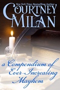 Cover: A Compendium of Ever-Increasing Mayhem - Courtney Milan
