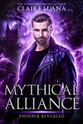 Cover: Phoenix Revealed: An Urban Fantasy Adventure (Mythical Alliance: Phoenix Team) - Mythical Alliance: Phoenix Team