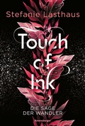 Cover: Touch of Ink, Band 1: Die Sage der Wandler (Fesselnde Gestaltwandler-Romantasy) - Ravensburger