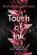 Cover: Touch of Ink, Band 1: Die Sage der Wandler (Fesselnde Gestaltwandler-Romantasy) - Ravensburger