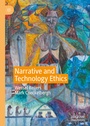 Cover: Narrative and Technology Ethics - Palgrave Macmillan