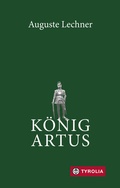 Cover: K&ouml;nig Artus - Tyrolia