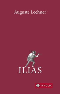 Enlarge image Cover: Ilias - Tyrolia