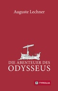 Cover: Die Abenteuer des Odysseus - Tyrolia