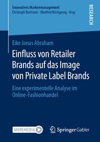 Abbildung von: Einfluss von Retailer Brands auf das Image von Private Label Brands - Springer Gabler