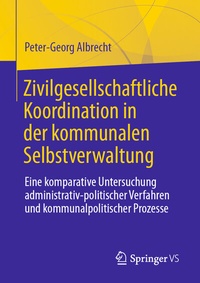 Abbildung von: Zivilgesellschaftliche Koordination in der kommunalen Selbstverwaltung - Springer VS