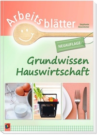 Abbildung von: Arbeitsblätter Grundwissen Hauswirtschaft - Verlag an der Ruhr