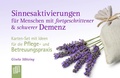 Cover: Sinnesaktivierungen f&uuml;r Menschen mit fortgeschrittener & schwerer Demenz - Verlag an der Ruhr