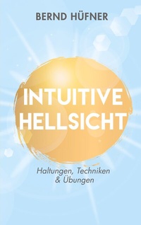Enlarge image Cover: Intuitive Hellsicht - BoD - Books on Demand