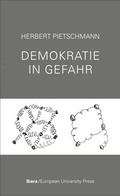 Cover: Demokratie in Gefahr - Ibera Verlag - European University Press Verlagsgesellschaft m.b.H.