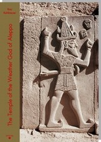 Enlarge image Cover: The Temple of the Weather God of Aleppo - Rhema