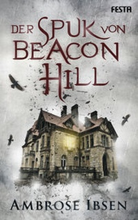 Abbildung von: Der Spuk von Beacon Hill - Festa Verlag