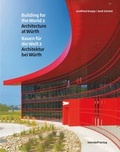Cover: Bauen f&uuml;r die Welt 2 &middot; Architektur bei W&uuml;rth / Building for the World 2 &middot; Architecture at W&uuml;rth - Swiridoff