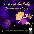 Cover: Lani und der Fuchs tr&auml;umen vom Fliegen - Titus Verlag