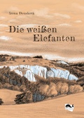 Cover: Die wei&szlig;en Elefanten - Balaena-Verlag