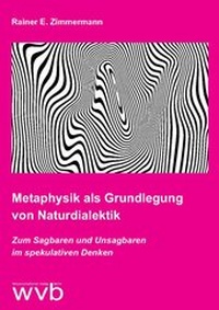 Abbildung von: Metaphysik als Grundlegung von Naturdialektik - wvb Wissenschaftlicher Verlag Berlin