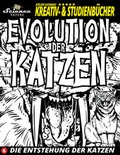 Cover: Evolution der Katzen - Atelier Kaymak