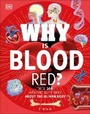 Cover: Why Is Blood Red? - DK Children
