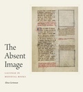 Cover: The Absent Image - Pennsylvania State University Press