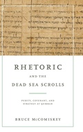 Cover: Rhetoric and the Dead Sea Scrolls - Pennsylvania State University Press