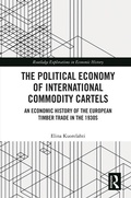 Cover: The Political Economy of International Commodity Cartels - Routledge