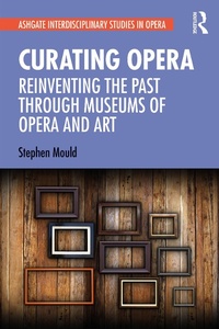 Abbildung von: Curating Opera - Routledge