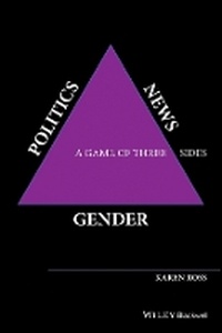 Enlarge image Cover: Gender, Politics, News - A Game of Three Sides - Wiley