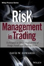 Cover: Risk Management in Trading - Techniques to Drive Profitability of Hedge Funds and Trading Desks - Wiley