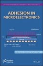 Cover: Adhesion in Microelectronics - Wiley