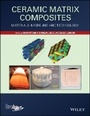 Cover: Ceramic Matrix Composites - Materials, Modeling and Technology - Wiley