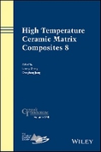 Enlarge image Cover: High Temperature Ceramic Matrix Composites 8, Ceramic Transactions Volume 248 - Wiley