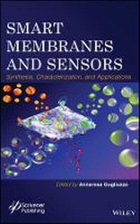 Enlarge image Cover: Smart Membranes and Sensors - Synthesis, Characterization, and Applications - Wiley