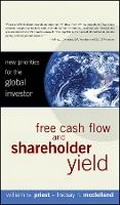 Cover: Free Cash Flow and Shareholder Yield - New Priorities for the Global Investor - Wiley