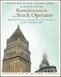 Enlarge image Cover: Reminiscences of a Stock Operator, Annotated Edition - With New Commentary and Insights on the Life and Times of Jesse Livermore - Wiley