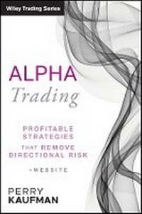 Enlarge image Cover: Alpha Trading - Profitable Strategies That Remove Directional Risk + Website - Wiley