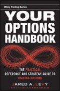 Cover: Your Options Handbook - The Practical Reference and Strategy Guide to Trading Options - Wiley
