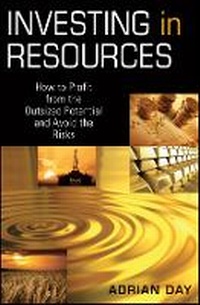 Enlarge image Cover: Investing in Resources - How to Profit from the Outsized Potential and Avoid the Risks - Wiley