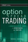 Cover: Option Spread Trading - A Comprehensive Guide to Strategies and Tactics - Wiley