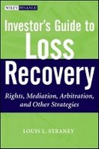 Abbildung von: Investor's Guide to Loss Recovery - Rights, Mediation, Arbitration, and Other Strategies - Wiley
